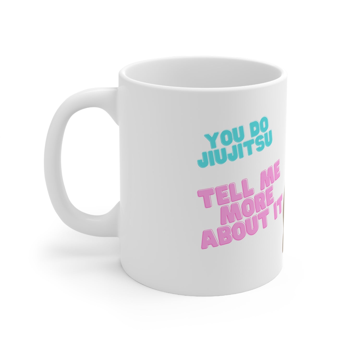 So you do Jiujitsu Mug