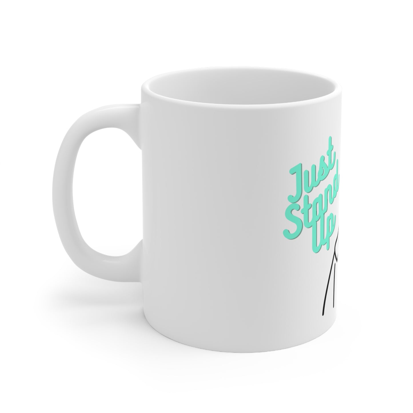 Just stand up Mug