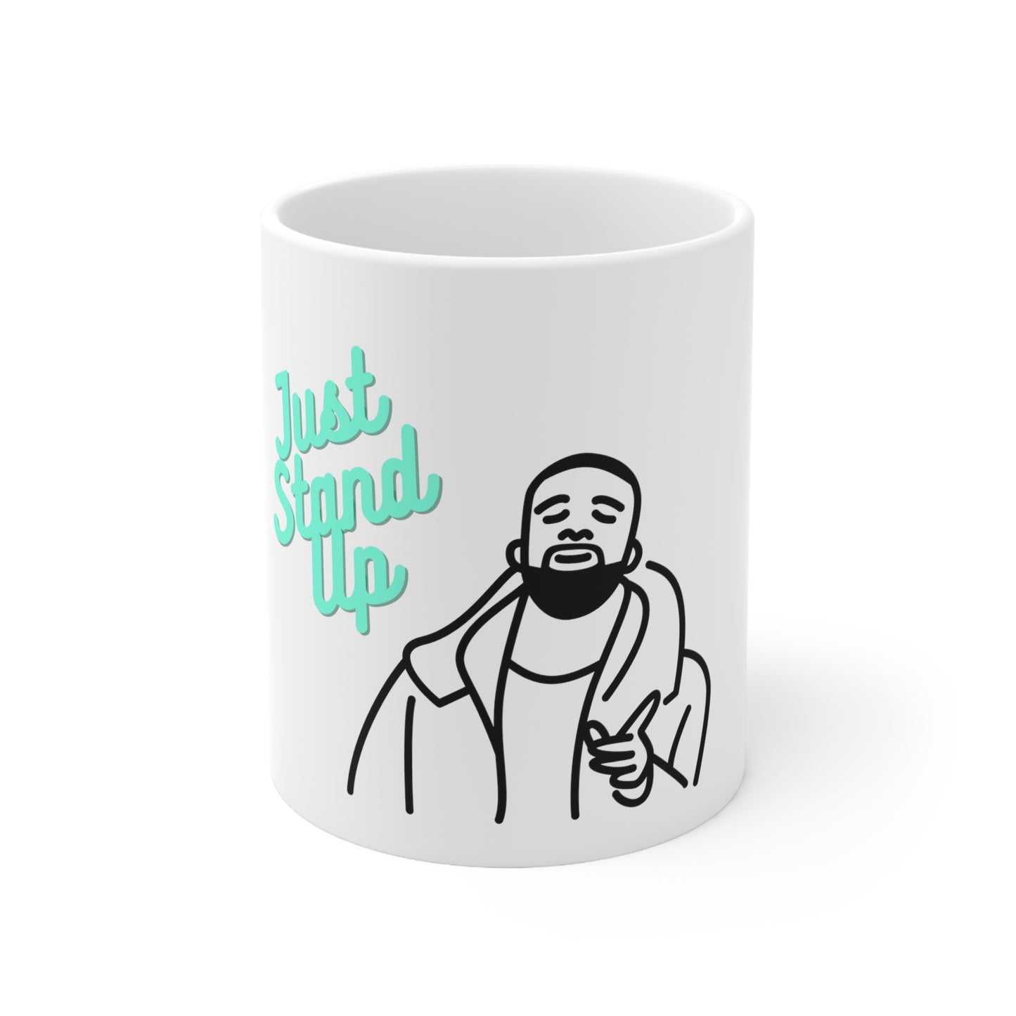 Just stand up Mug