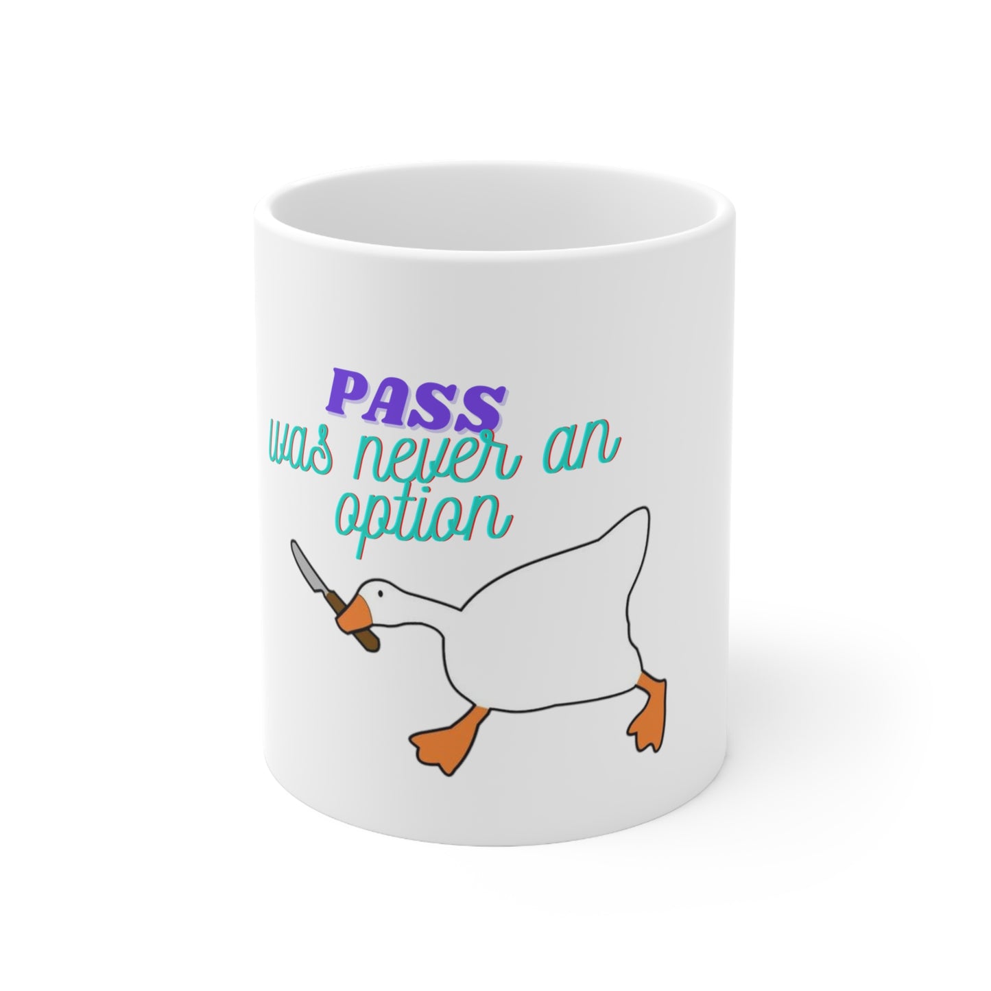 Pass was never an option Mug