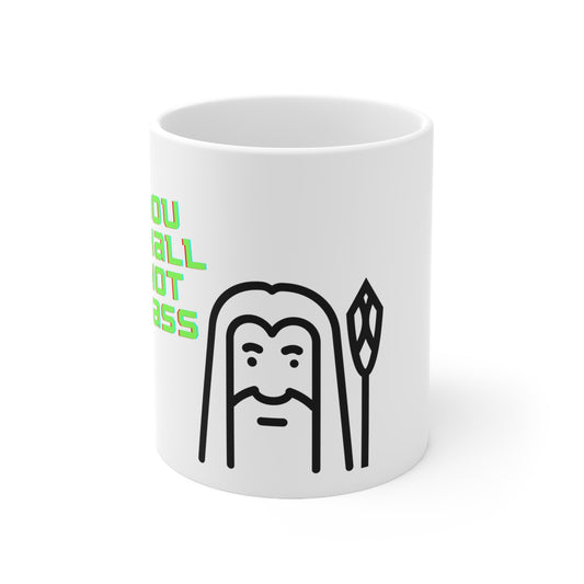 You shall not pass Mug